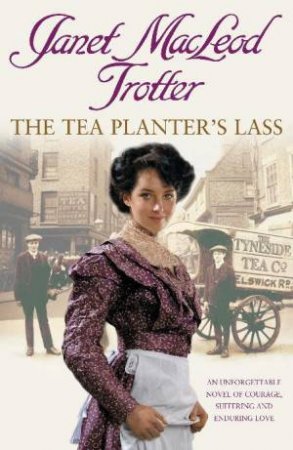 Tea Planter's Lass by Janet MacLeod Trotter