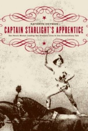 Captain Starlight's Apprentice by Kathryn Heyman