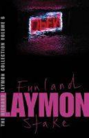 Funland & The Stake by Richard Laymon