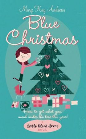 Little Black Dress: Blue Christmas by Mary Kay Andrews