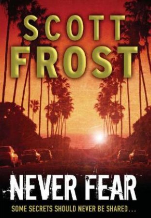 Never Fear by Scott Frost