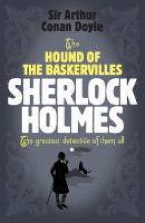 The Hound Of The Baskervilles by Arthur Conan Doyle