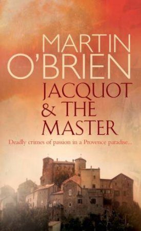 Jacquot & the Master by Martin O'Brien