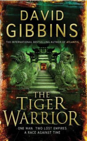 Tiger Warrior by David Gibbins