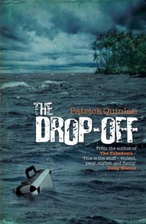 Drop-Off by Patrick Quinlan