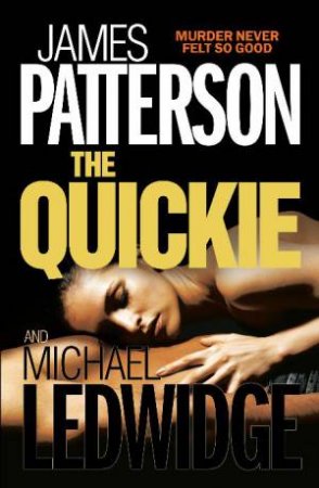 Quickie by James Patterson & Michael Ledwig