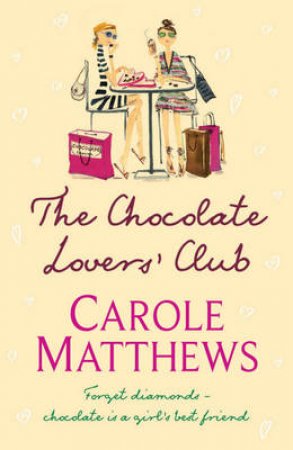 The Chocolate Lover's Club by Carole Matthews