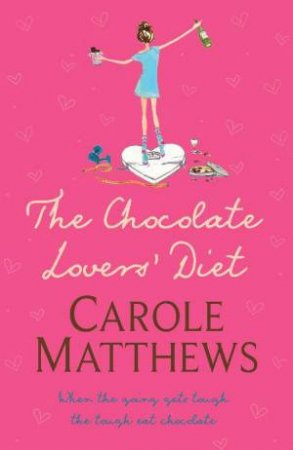 The Chocolate Lovers' Diet by Carole Matthews