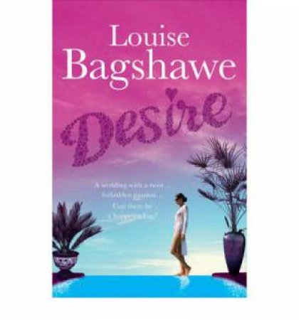 Desire by Louise Bagshawe