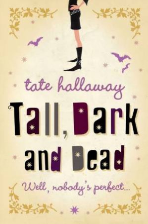 Tall, Dark And Dead by Tate Hallaway