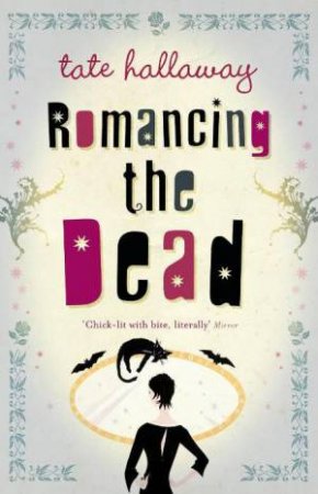 Romancing The Dead by Tate Hallaway