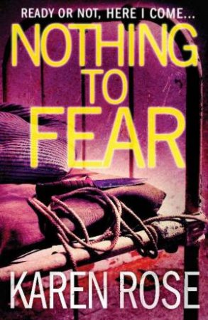 Nothing to Fear by Karen Rose