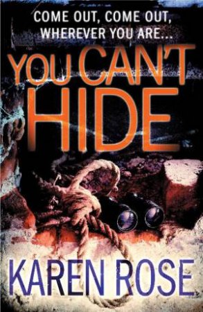 You Can't Hide by Karen Rose