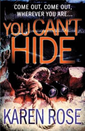 You Can't Hide by Karen Rose