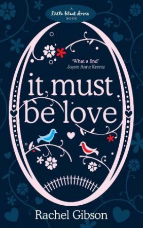 Little Black Dress: It Must Be Love by Rachel Gibson