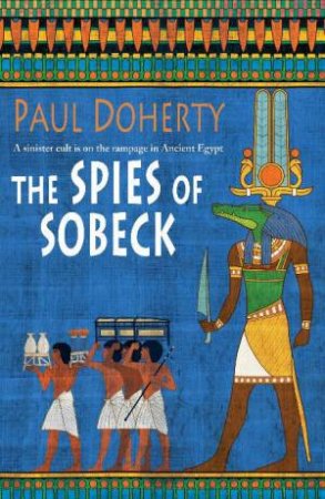 Spies of Sobeck by Paul Doherty