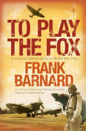 To Play the Fox by Frank Barnard