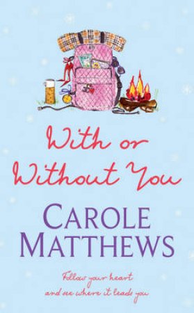 With or Without You by Carole Matthews