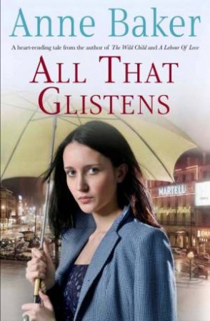 All That Glistens by Anne Baker