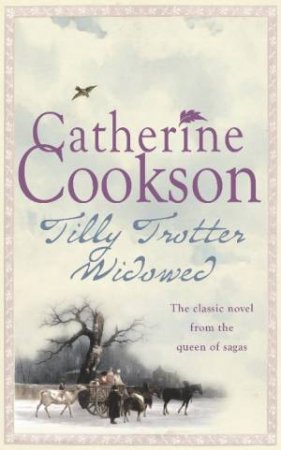 Tilly Trotter Widowed by Catherine Cookson