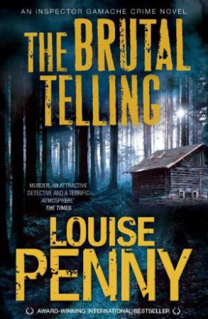 Brutal Telling by Louise Penny