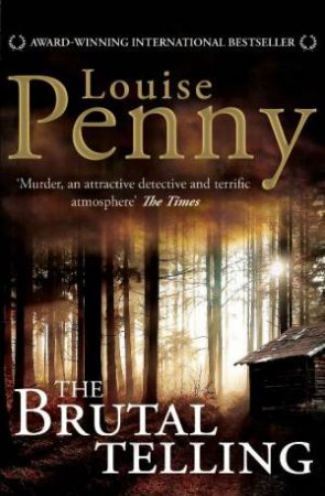 Brutal Telling by Louise Penny