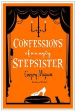 Confessions of an Ugly Stepsister