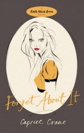 Forget About It by Caprice Crane