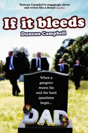 If It Bleeds by Duncan Campbell