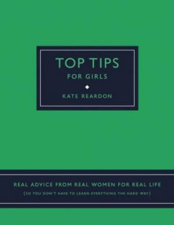 Top Tips For Girls by Kate Reardon