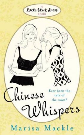 Little Black Dress: Chinese Whispers by Marisa Mackle