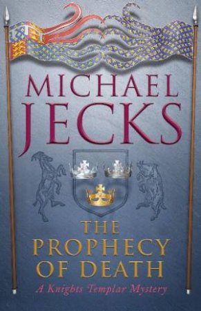 Prophecy of Death by Michael Jecks