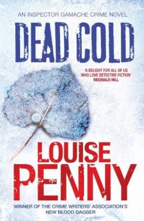 Dead Cold by Louise Penny