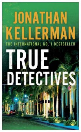 True Detectives by Jonathan Kellerman