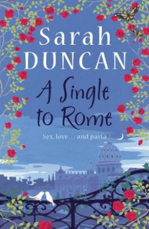 Single to Rome by Sarah Duncan