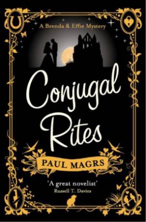 Conjugal Rites by Paul Magrs