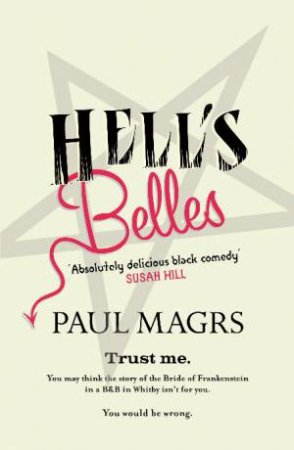 Hell's Belles by Paul Magrs