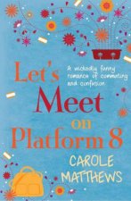 Lets Meet on Platform 8