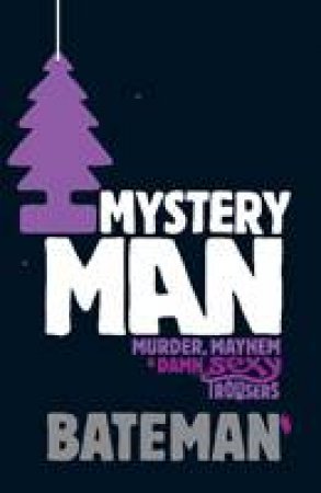 Mystery Man by Bateman