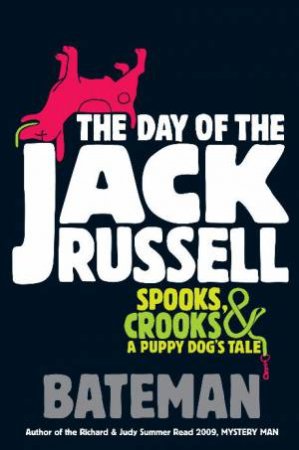 The Day of the Jack Russell by Bateman