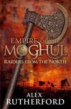 Raiders From the North by Alex Rutherford