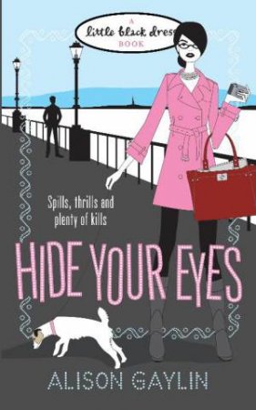 Hide Your Eyes by Alison Gaylin