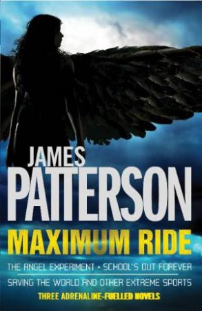 Maximum Ride Omnibus by James Patterson