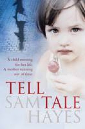 Tell Tale by Sam Hayes