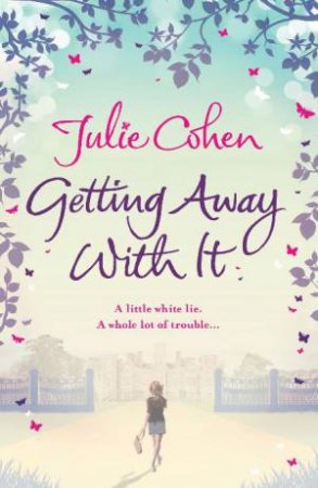 Getting Away With It by Julie Cohen