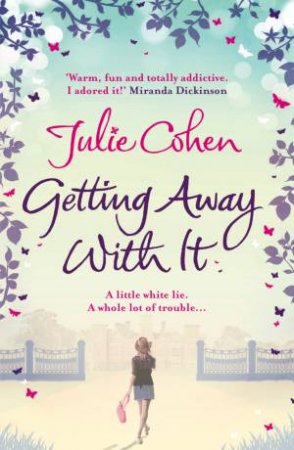 Getting Away With It by Julie Cohen