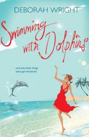 Swimming With Dolphins by Deborah Wright