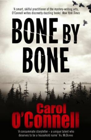 Bone by Bone by Carol O'Connell