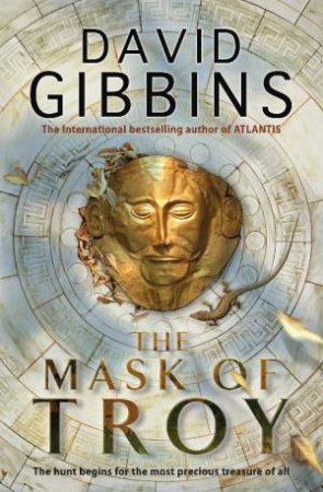 Mask of Troy by David Gibbins