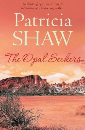 Opal Seekers by Patricia Shaw